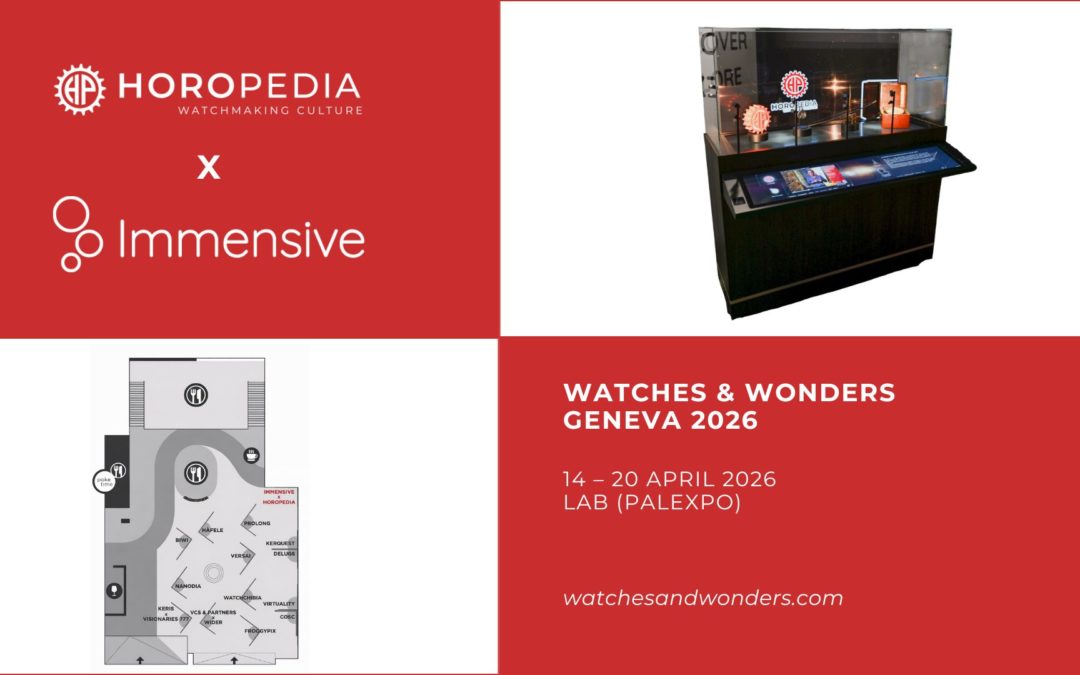 HOROPEDIA ET IMMENSIVE AU LAB DE WATCHES & WONDERS 2026